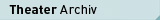 Theater Archiv