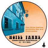 Schaffhauser Kultursommer 6. - 28. Juli  2013 - Hotel Tanne
